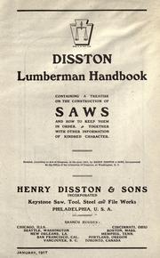 Cover of: Disston lumberman handbook: Containing a treatise of the construction of saws and how to keep them in order, together with other information of kindred character.
