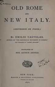 Cover of: Old Rome and New Italy by Emilio Castelar, Emilio Castelar