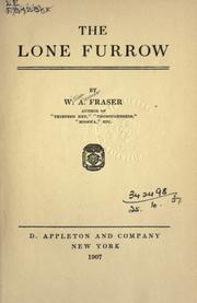 Cover of: The lone furrow by William Alexander Fraser