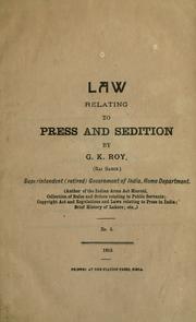 Cover of: Law relating to press and sedition. by Roy, Goui Kant, Rai Bahadur