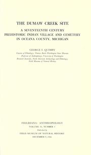 Cover of: The Dumaw Creek site: a seventeenth century prehistoric Indian village and cemetery in Oceana County, Michigan