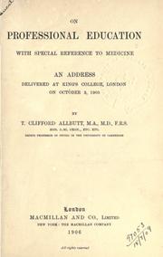 Cover of: On professional education: with special reference to medicine, an address delivered at King's College, London, on October 3, 1905.