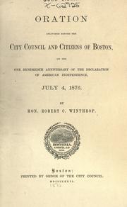 Cover of: Oration delivered before the City Council and citizens of Boston by Winthrop, Robert C.