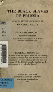 Cover of: The black slaves of Prussia: an open letter addressed to General Smuts