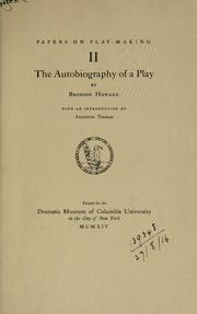 Cover of: The autobiography of a play, with an introd. by Augustus Thomas.