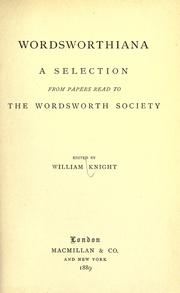 Cover of: Wordsworthiana: a selection from papers read to the Wordsworth society