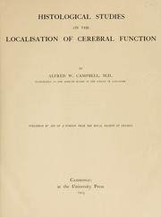 Cover of: Histological studies on the localisation of cerebral function by Alfred Walter Campbell