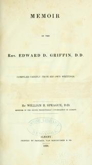Cover of: Memoir of the Rev. Edward D. Griffin, D.D. by Sprague, William Buell