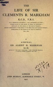 Cover of: The life of Sir Clements R. Markham