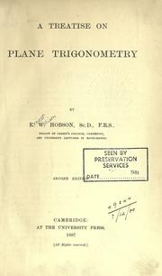 Cover of: A treatise on plane trigonometry. by Ernest William Hobson, Ernest William Hobson