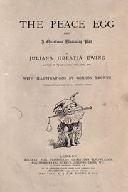 Cover of: The peace egg and a Christmas mumming play by Juliana Horatia Gatty Ewing