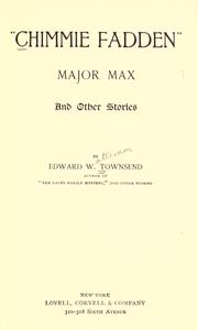 Cover of: "Chimmie Fadden"; Major Max; and other stories by Edward Waterman Townsend
