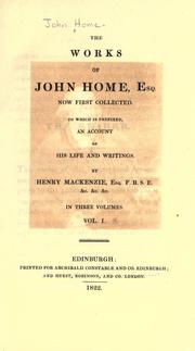 Cover of: The works of John Home, esq. by John Home