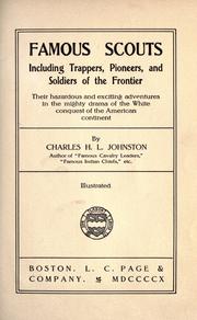 Cover of: Famous scouts, including trappers, pioneers, and soldiers of the frontier by Charles Haven Ladd Johnston