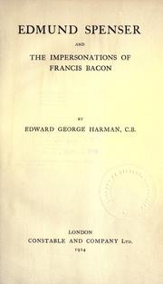 Cover of: Edmund Spenser and the impersonations of Francis Bacon. by Edward George Harman, Edward George Harman