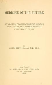 Cover of: Medicine of the future by Flint, Austin