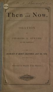 Cover of: Then and now by Charles A. Sumner, Charles A. Sumner