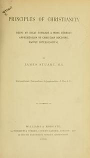 Cover of: Principles of Christianity by Stuart, James, Stuart, James