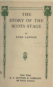 Cover of: The story of the Scots stage.