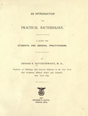 An introduction to practical bacteriology .. by Thomas Edward Satterthwaite