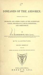 Cover of: On diseases of the abdomen: compromising those of the stomach, and other parts of the alimentary canal, oesophagus, caecum, intestines and peritoneum