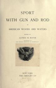Cover of: Sport with gun and rod in American woods and waters.