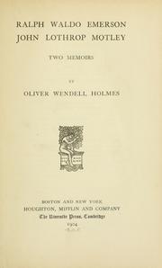 Cover of: Ralph Waldo Emerson, John Lothrop Motley by Oliver Wendell Holmes, Sr.