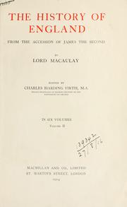 Cover of: The history of England, from the accession of James the Second by Thomas Babington Macaulay