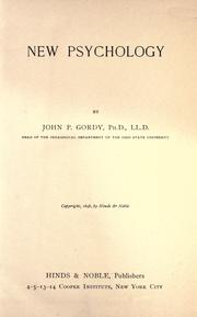 Cover of: New psychology by John P. Gordy