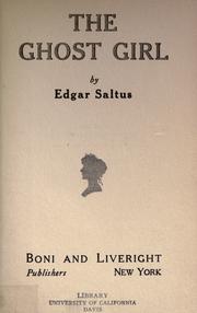Cover of: The ghost girl by Edgar Saltus