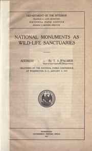 National monuments as wild-life sanctuaries by T. S. Palmer