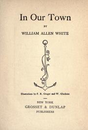 Cover of: In our town by William Allen White