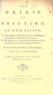 The origin of printing by Bowyer, William
