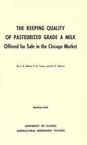 Cover of: The keeping quality of pasteurized grade A milk offered for sale in the Chicago market