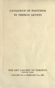 Cover of: Catalogue of an exhibition of paintings by French artists: at the Art Gallery of Toronto, January 6th to February 5th, 1922.