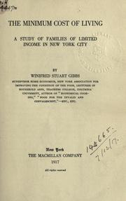 Cover of: The minimum cost of living: a study of families of limited income in New York City.