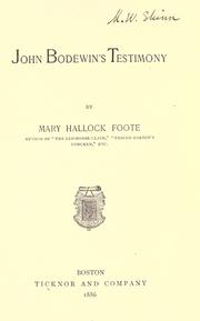 Cover of: John Bodewin's testimory by Foote, Mary Hallock