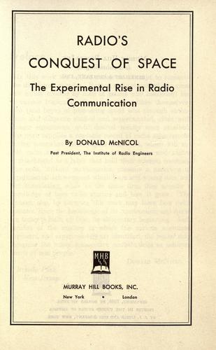 Radio's conquest of space. by Donald Monroe McNicol