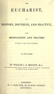 Cover of: The Eucharist by William J. E. Bennett
