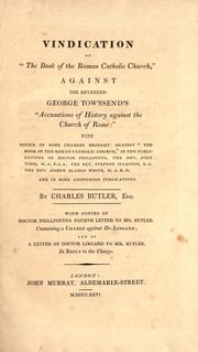 Cover of: Vindication of the "Book of the Roman Catholic Church" against the Reverend George Townsend's Accusations of History against the Church of Rome by Charles Butler