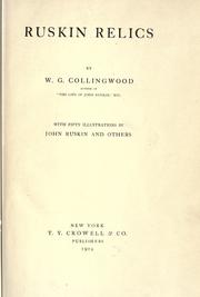 Cover of: Ruskin relics by W. G. Collingwood, W. G. Collingwood