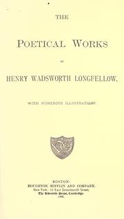 Cover of: The poetical works of Henry Wadsworth Longfellow. by Henry Wadsworth Longfellow