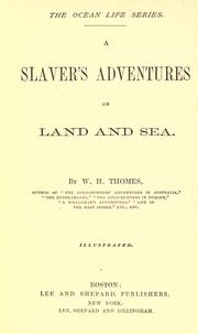 Cover of: A slaver's adventures on land and sea.