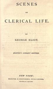 Cover of: Scenes of clerical life and Silas Marner