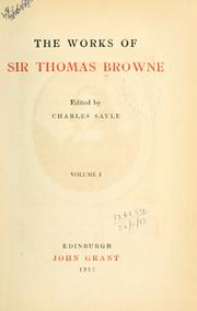 The works of Sir Thomas Browne by Thomas Browne