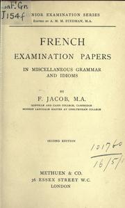 Cover of: French examination papers in miscellaneous grammar and idioms.