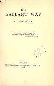 Cover of: The gallant way. by Frank Taylor