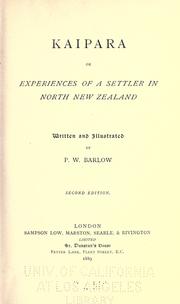 Cover of: Kaipara: or, Experiences of a settler in North New Zealand.