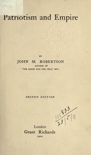 Cover of: Patriotism and Empire. by John Mackinnon Robertson
