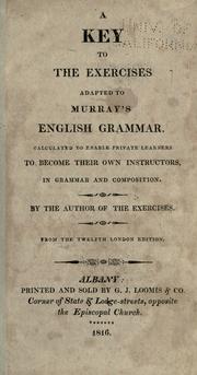 Cover of: A key to the Exercises adapted to Murray's English grammar by Lindley Murray